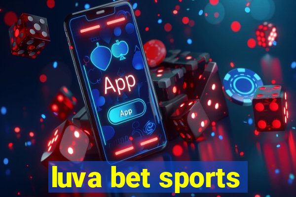 luva bet sports