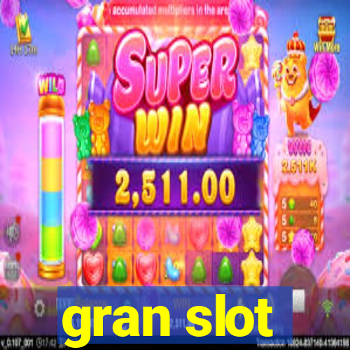 gran slot