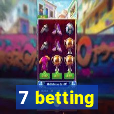 7 betting