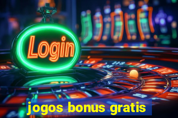 jogos bonus gratis