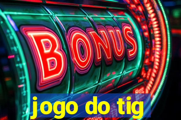 jogo do tig