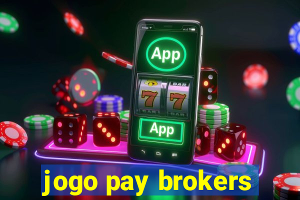 jogo pay brokers