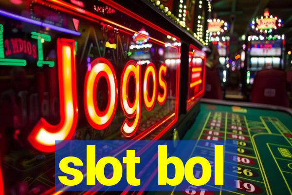 slot bol