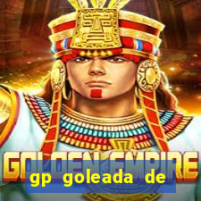 gp goleada de pr锚mios. bet