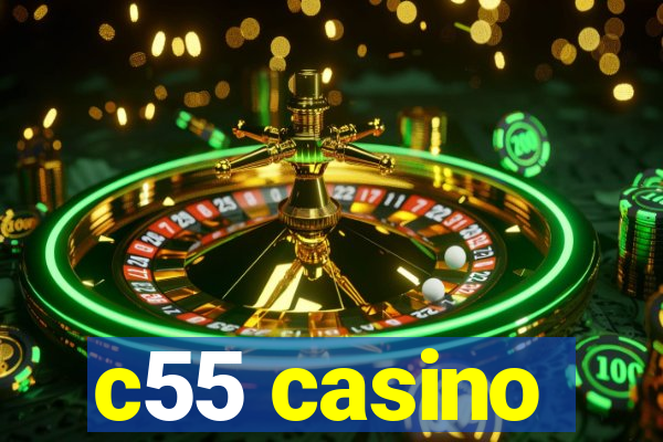 c55 casino