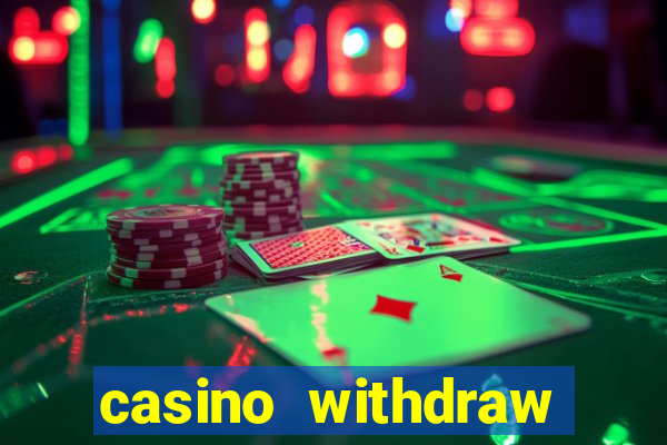 casino withdraw credit card