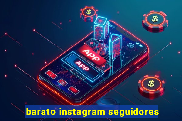 barato instagram seguidores