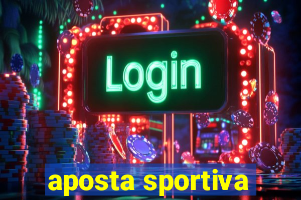 aposta sportiva