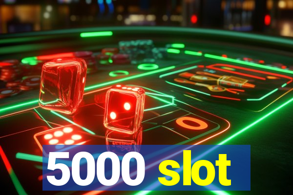 5000 slot