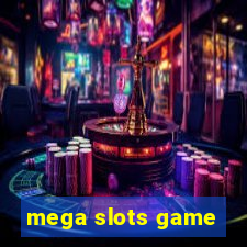 mega slots game