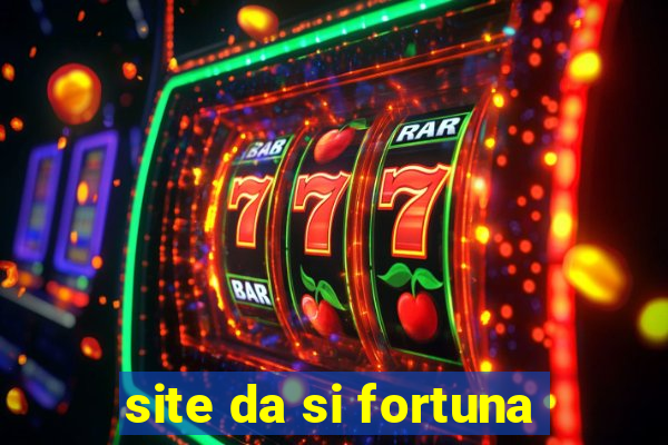 site da si fortuna