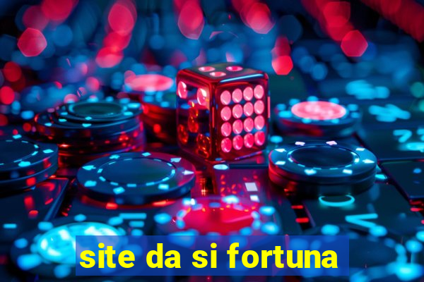 site da si fortuna