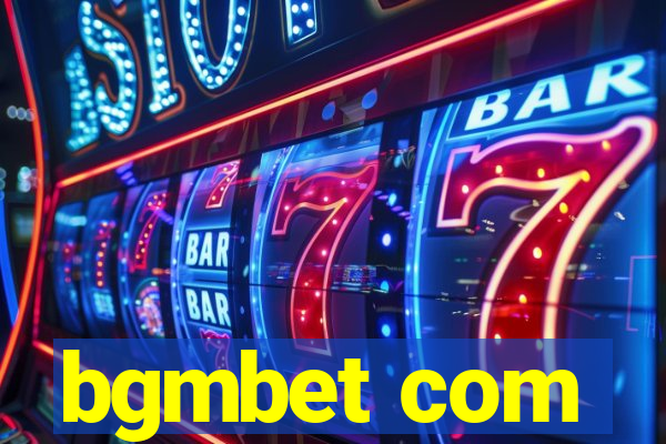 bgmbet com