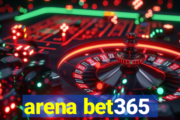 arena bet365