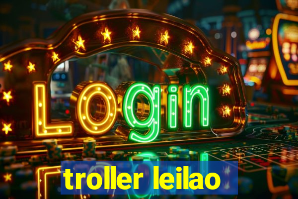 troller leilao