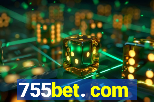 755bet. com