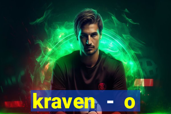 kraven - o ca莽ador torrent