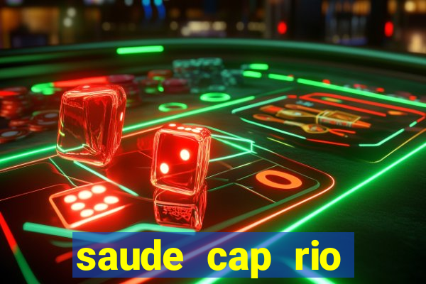 saude cap rio preto resultado