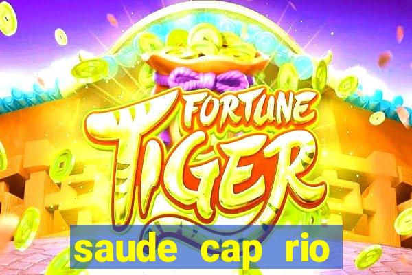 saude cap rio preto resultado