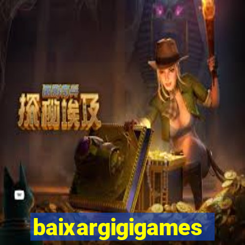 baixargigigames