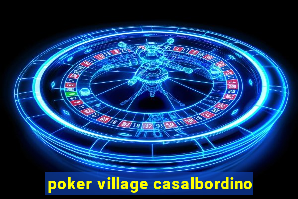 poker village casalbordino