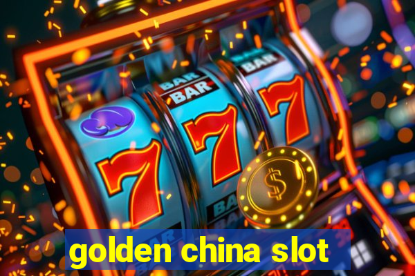 golden china slot