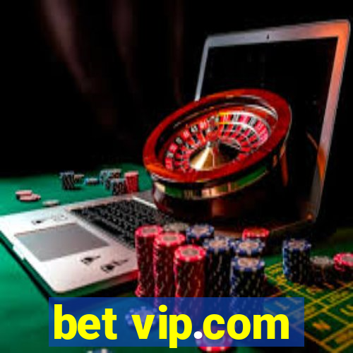 bet vip.com