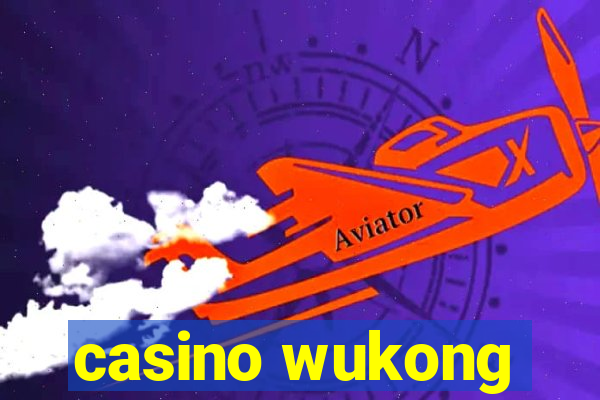 casino wukong