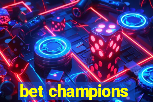 bet champions