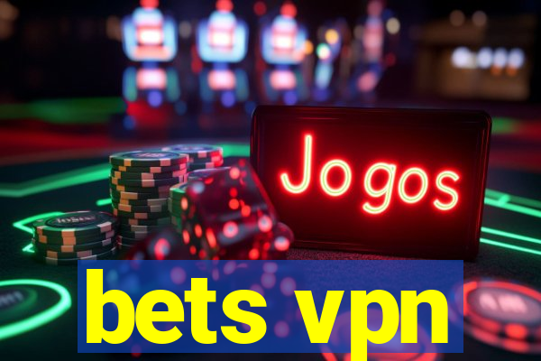 bets vpn