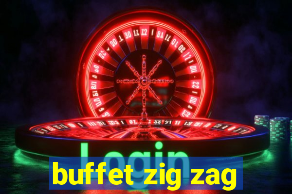 buffet zig zag