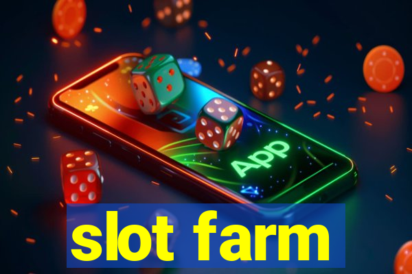 slot farm