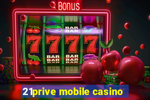 21prive mobile casino