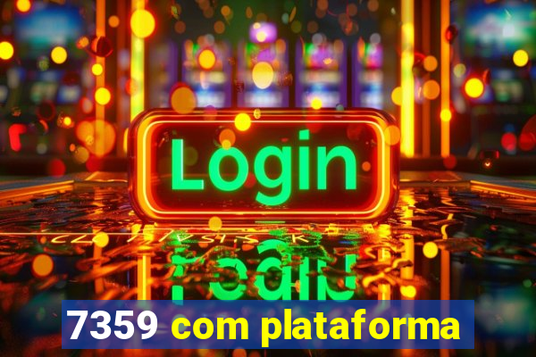 7359 com plataforma