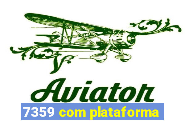 7359 com plataforma