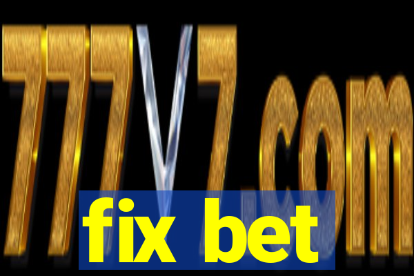 fix bet