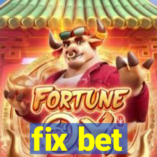 fix bet