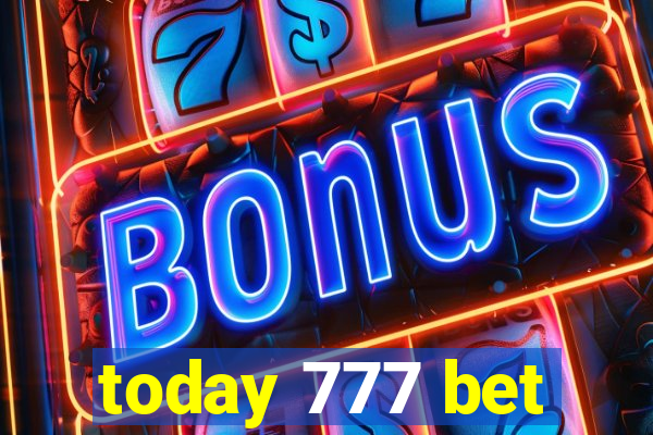 today 777 bet