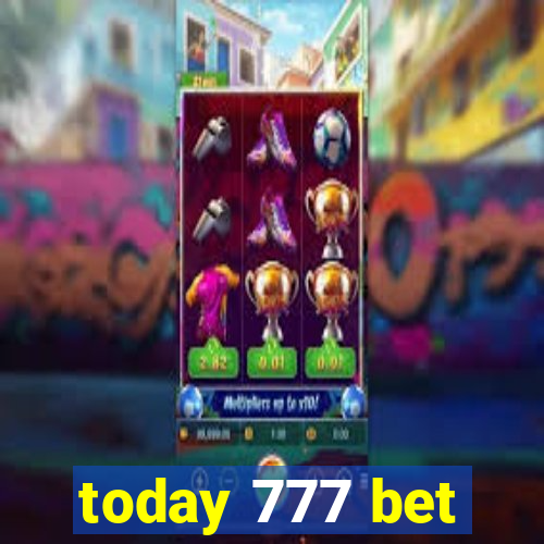 today 777 bet