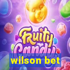 wilson bet