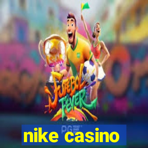 nike casino