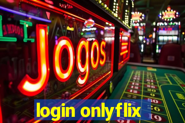 login onlyflix