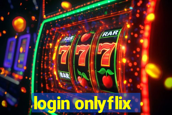 login onlyflix