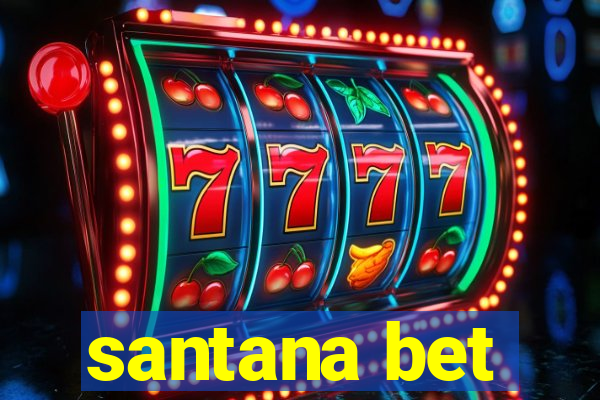 santana bet