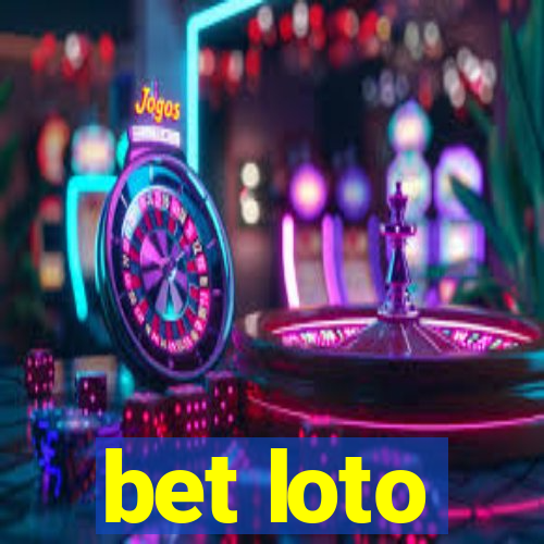 bet loto