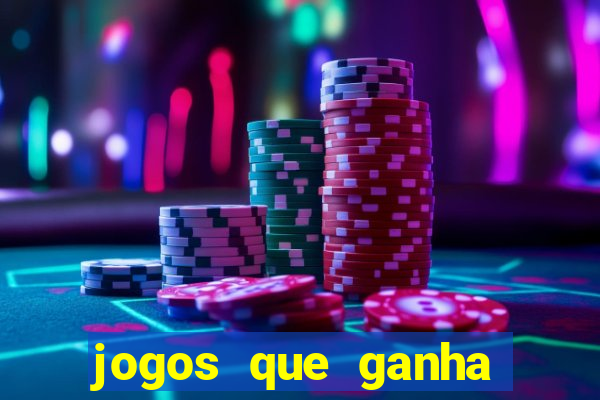 jogos que ganha dinheiro sem depositar nada