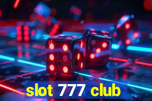 slot 777 club