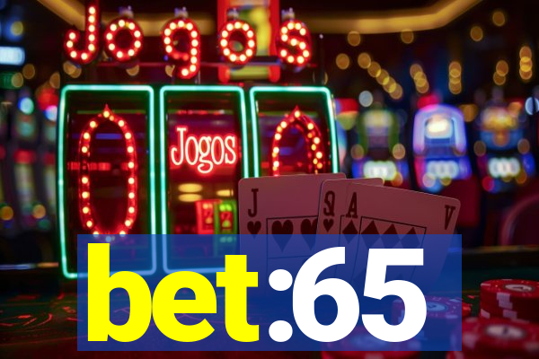 bet:65