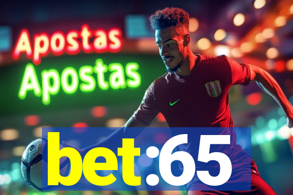 bet:65