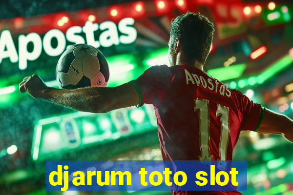 djarum toto slot